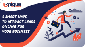 6 SMART WAYS TO ATTRACT LEADS ONLINE FOR YOUR BUSINESS feature